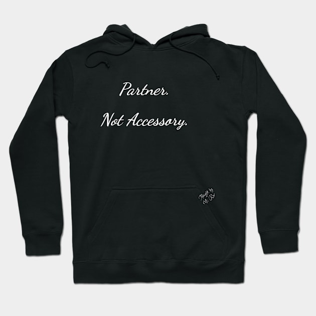 Not Accessory Hoodie by Thoughts by Ms. Renee